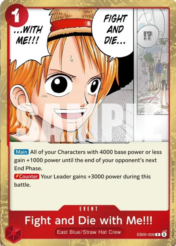 Fight and Die with Me!!! · EB05-009 · Rare